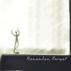 Remember, Forget