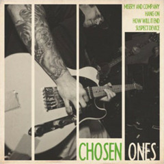 Chosen Ones - Misery And Company
