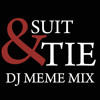 JUSTIN TIMBERLAKE - SUIT & TIE (DJ Meme Tuxedo Mix)