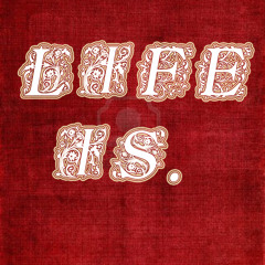 Life Is. // Justice Warner