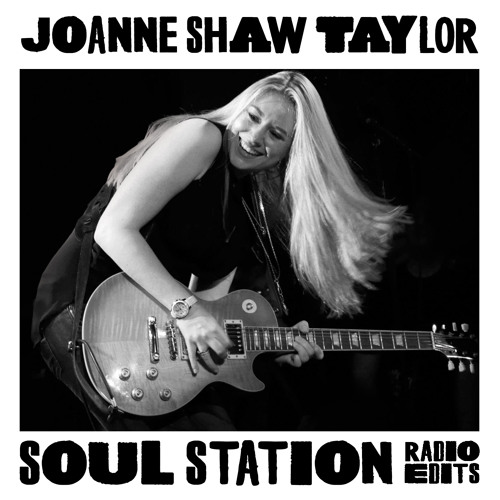 Joanne Shaw Taylor - Soul Station(LIVE)