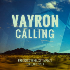 Vayron 'Calling' Progressive House Template for Logic Pro X