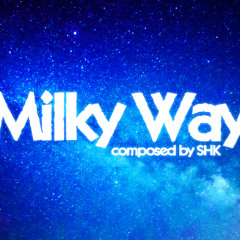 SHK - Milky Way