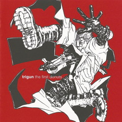 Tsuneo Imahori (今堀恒雄) ― Trigun: The First Donuts (24 June 1998)