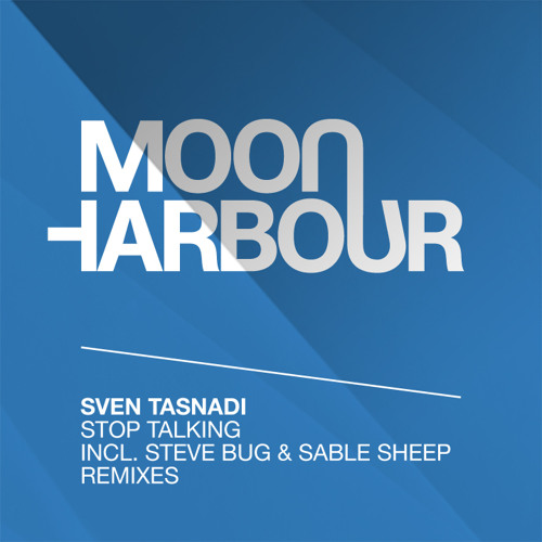 Sven Tasnadi - Stop Talking (MHD015)
