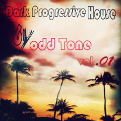 Dark Progressive  House Mixed By OddTone Vol. 01
