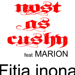 "Fitia inona"  Nost as Cushy  feat  Marion