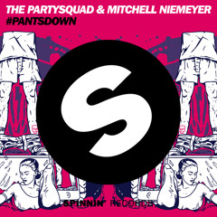 The Partysquad & Mitchell Niemeyer - #Pantsdown