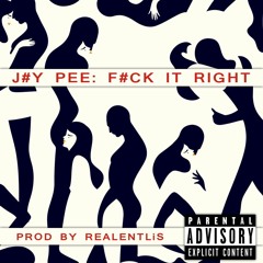 Fuck It Right Produced by Nuabyss