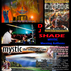 DJ Shade - Mystic Morning Anthems Mix