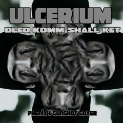 BLED - KOMM - SHALL - KET (phenix&gunshot cover)