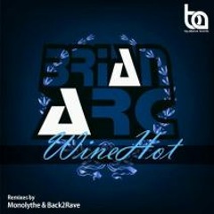 Brian Arc - WineHot (Back2Rave Remix) on tyDi in Global Soundsystem episode #201