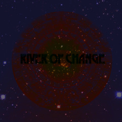 River Of Change