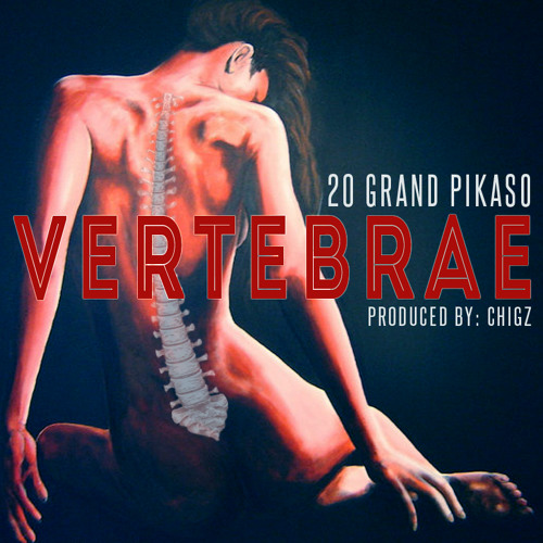 20 Grand Pikaso 'Vertebrae' (Dirty Edit)