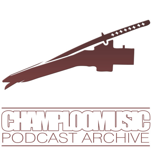 Champloo Music Podcast Archive