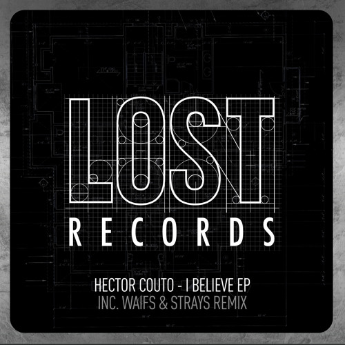 TEASER - Hector Couto - I Believe Ep inc. Waifs & Strays Remix Out Now