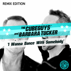 The Cube Guys feat. Barbara Tucker - I Wanna Dance With Somebody (N. Fasano & Miami Rockets Remix)