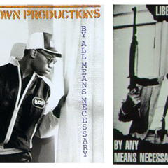 By Any Mean Necessary