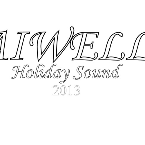 AIWELL- Holiday Sound (Original Mix)
