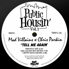 MAD VILLAINS & CHRIS PARKIN - TELL ME AGAIN [PREVIEW]