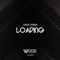 Dave Anqii - Loading [PREVIEW]