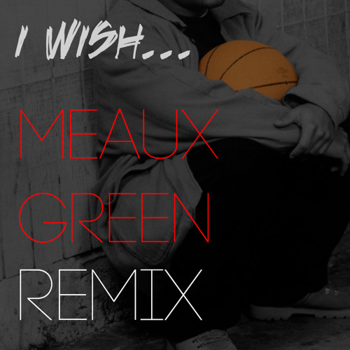 TWERK | Skee-Lo - I Wish (Meaux Green Remix)