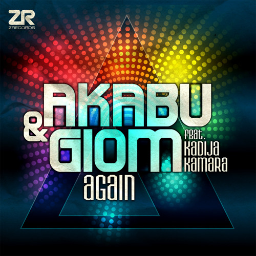 Akabu & Giom feat Kadija Kamara - Again