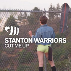 Stanton Warriors - Cut Me UP (ETC!ETC! REMIX) {Out Now}