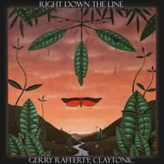 Gerry Rafferty - Right Down the Line (Claytonic Remix)