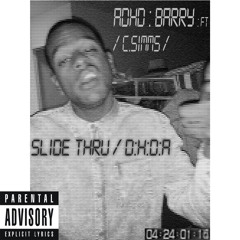 SLIDE THRU / D:H:D:A