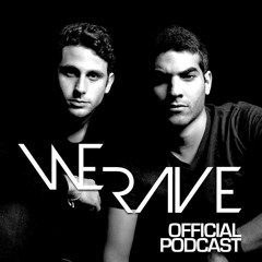 We Rave Podcast :: EPISODE 002