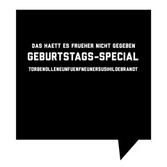 Das haett es frueher nicht gegeben - Geburtstags-Special | by 959er, Olle Susi & Torben Hildebrandt