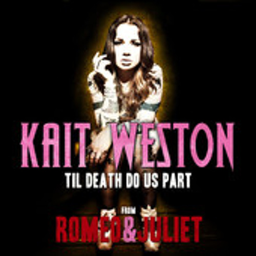 Kait Weston - Til Death Do Us Part (prod by Smash Hitta)