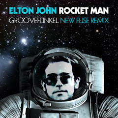 Elton John - Rocket Man (Groovefunkel New Fuse Remix)***** SEE DESCRIPTION FOR LINK *****