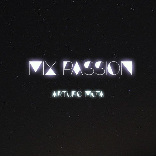 Mix Passion By Arturo Mota