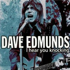 Dave Edmunds - I Hear You Knocking (Mojoworkinz Remix)