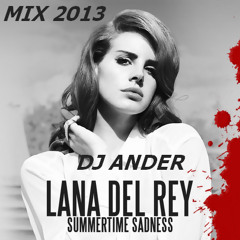 Lana Del Rey Summertime Sadness DJ ander (tecno house)