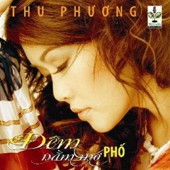 Thu Phuong- Cho toi lai tu dau