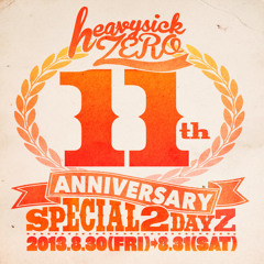 Heavysick Zero 11th anniversary (live mix)