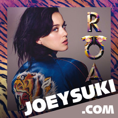 Katy Perry - Roar (JOEYSUKI Bootleg)  --  FREE DOWNLOAD