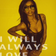 I Will Always Love You