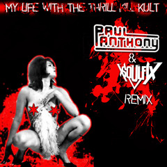 My Life With The Thrill Kill Kult - Cuz It's Hot (Paul Anthony & Soulfix Remix)