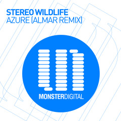 Stereo Wildlife - Azure (Almar Remix Preview)