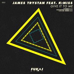 James Trystan - Give It To Me (S.K.A.M. Remix)