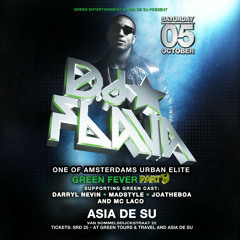 Green Fever Part 9 Flava Radio Spot. The best Urban concept in Su at Asia de Su