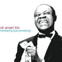 "Muskrat Ramble" - Nick Smart Trio - Remembering Louis Armstrong