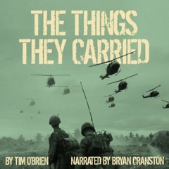 The Things They Carried by Tim O'Brien, Narrated by Bryan Cranston