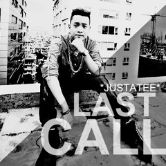 Cuộc Gọi Cuối (Last Call) - JustaTee