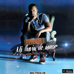 Ephrem J-  Mi LLuvia De Amor (Official Song)