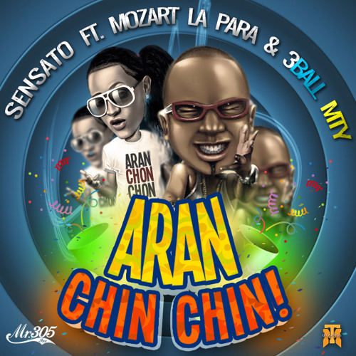Stream Aran Chin Chin (feat. Mozart La Para & 3BallMTY) by Sensato | Listen  online for free on SoundCloud